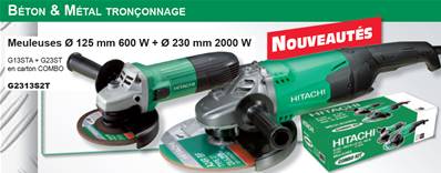 meuleuse tronçonneuse 230 et 125mm LOT 2P ref:G2313S2T PROMO Hitachi